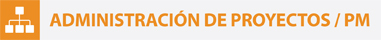 Administración de Proyectos/PM
